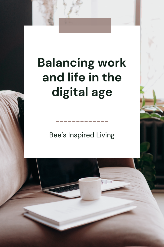 Balancing Work and Life in the Digital Age