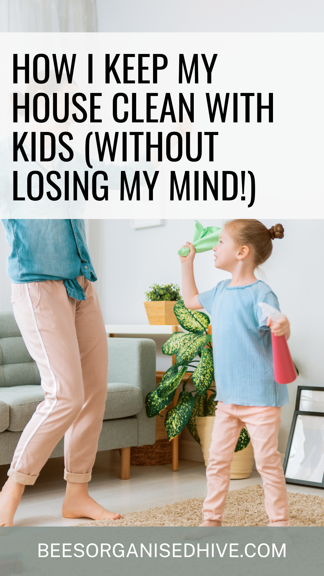 house clean, parent with intention