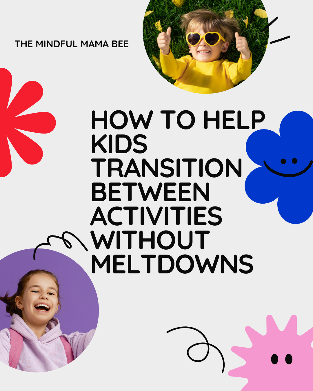 kids transition, morning routines, family days out